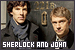  Sherlock: Sherlock Holmes and Dr. John Watson: 